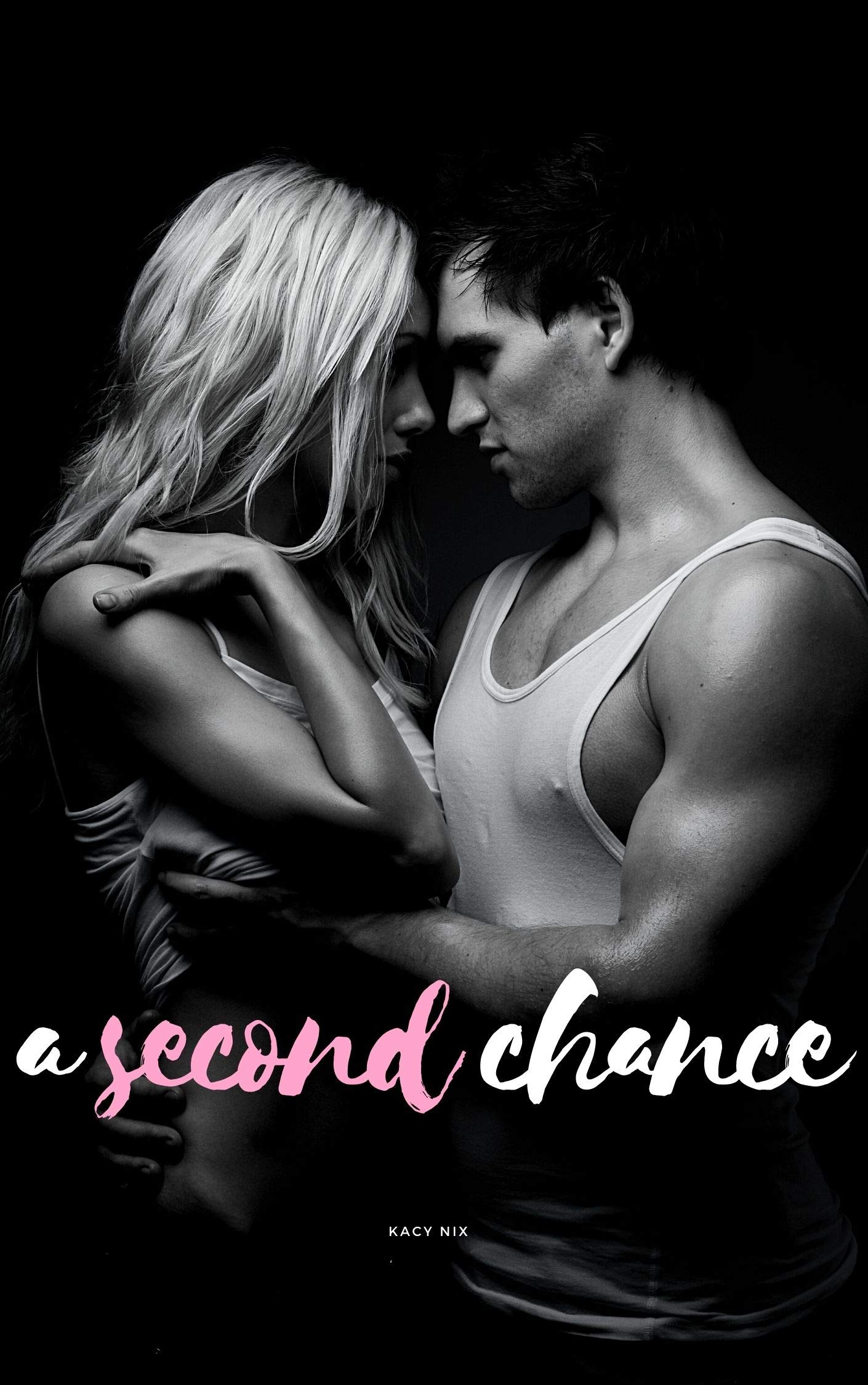 A Second Chance: A Second Chance Love Story (Kindle Edition)