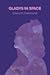 Gladys in Space by Cheryl K. Hammond
