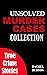 Unsolved Murder Cases Colle...