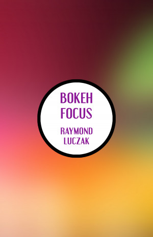 Bokeh Focus (ebook)