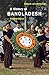 A History of Bangladesh