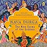 Nava Durga: The Nine Forms of the Goddess