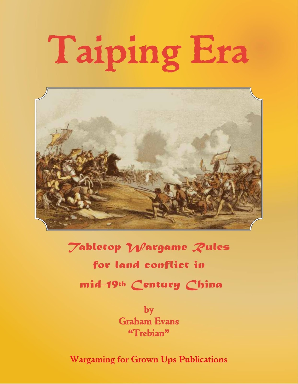 Taiping Era:  Tabletop Wargame Rules for land conflict in mid-19th Century China