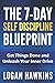 The 7-Day Self Discipline Blueprint: Get Things Done and Unleash Your Inner Drive (Mental Toughness Handbook)