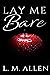 Lay Me Bare (Lay Me Bare, #1)