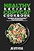 Healthy Recipes Copycat Cookbook by J.R. Stevens