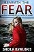 Beneath the Fear