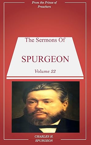 Spurgeon's Sermons Volume 22