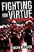 Fighting for Virtue: Justic...