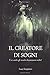 Il creatore di sogni by Luca Scopitteri