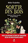 Sortir des bois -...