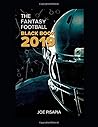 The Fantasy Football Black Book 2019 (Fantasy Black Book) by Joe Pisapia, Independently published