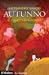 Autunno. Il tempo del ritorno