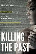 Killing the Past: A Hotwife Murder Mystery