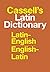 Cassell's Standard Latin Di...