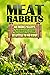 Meat Rabbits by John M. Max