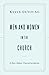 Men and Women in the Church: A Short, Biblical, Practical Introduction