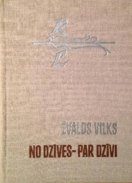 No dzīves - par dzīvi