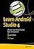 Learn Android Studio 4: Efficient Java-Based Android Apps Development