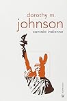 Contrée indienne by Dorothy M. Johnson