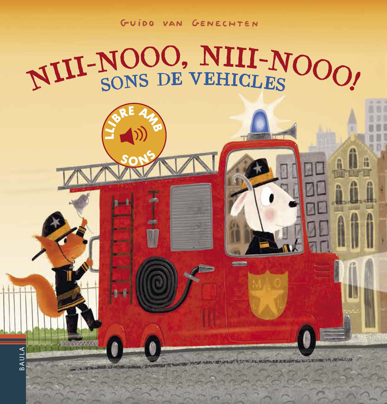 Niii-nooo, niii-nooo! Sons de vehicles