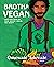 Brotha Vegan: Black Men Spe...