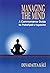 Managing the Mind by Devadatta Kali