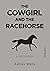 The Cowgirl and the Racehorse: A Recovery