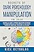 Secrets of Dark Psychology and Manipulation in 2020 by Nick Reynolds