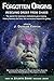 Forgotten Origins: Rescuing Order from Chaos (Atlantis Rising® Anthology Library)