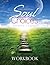 Soul Choices Workbook: Six Paths to Find Your Life Purpose