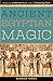 Ancient Egyptian Magic