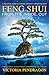 Feng Shui From the Inside, Out by Victoria Pendragon