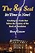 The 8th Seal-Its Time Is Now!: Cracking the Code that Solves the Mystery of the Book of Revelation