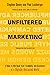 Unfiltered Marketing: 5 Rul...