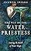 The Way of the Water Priestess: Entering the World of Water Magic