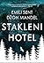Stakleni hotel by Emily St. John Mandel