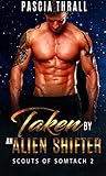 Taken by an Alien Shifter (Scouts of Somtach #2)