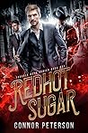 Redhot Sugar (Trouble Boys #1) Redhot Sugar (Trouble Boys #1)