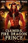 Claimed by the Fire Dragon Prince (Elemental Dragon Warriors, #1)