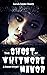 The Ghost of Whitmore Manor
