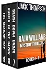 Raja Williams Mystery Thriller Series: Books 7-9 (The Raja Williams Series Boxset #3) Raja Williams Mystery Thriller Series: Books 7-9 (The Raja Williams Series Boxset #3)