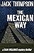The Mexican Way (Raja Willi...