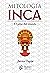 Mitología Inca by Javier Tapia