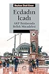 Ecdadın İcadı: AK...