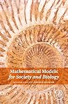 Mathematical Models for Society and Biology by Edward Beltrami, Academic Press