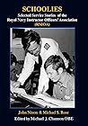 SCHOOLIES: Selected Service Stories of the Royal Navy Instructor Officers' Association (RNIOA)