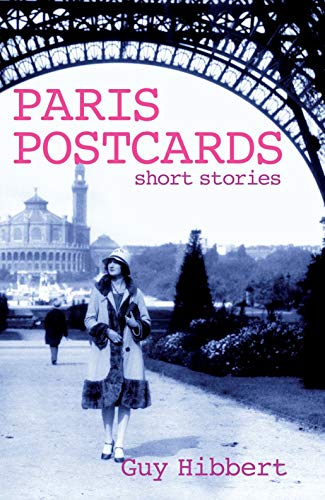 Paris Postcards: Short stories