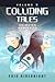 Colliding Tales
