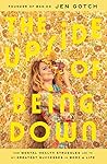 Book cover for The Upside of Being Down: How Mental Health Struggles Led to My Greatest Successes in Work and Life